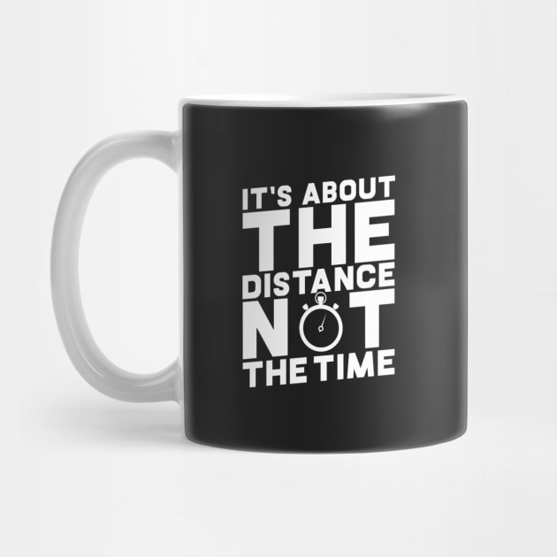 It's About The Distance Not The Time by thingsandthings